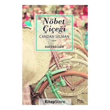 Nöbet Çiçeği - Candan Selman