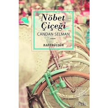 Nöbet Çiçeği - Candan Selman