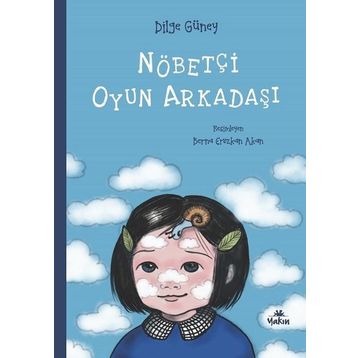 Nöbetçi Oyun Arkadaşı - Dilge Güney