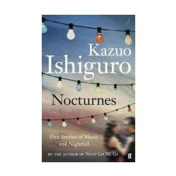 Nocturnes - Kazuo Ishiguro