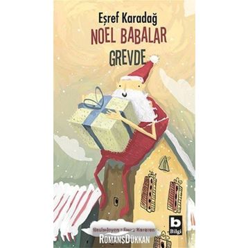 Noel Babalar Grevde - Eşref Karadağ