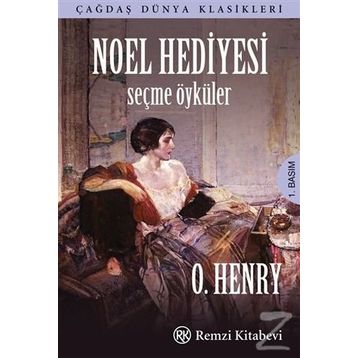 Noel Hediyesi - Seçme Öyküler - o`henry