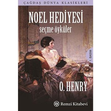 Noel Hediyesi - Seçme Öyküler - o`henry