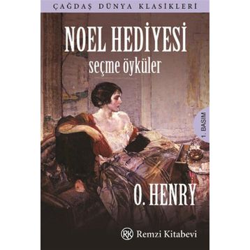 Noel Hediyesi - Seçme Öyküler - o`henry