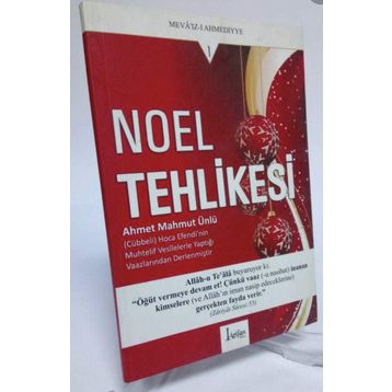 NOEL TEHLIKESI - AHMET MAHMUT ÜNLÜ