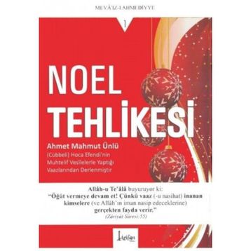 NOEL TEHLIKESI - AHMET MAHMUT ÜNLÜ