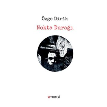 Nokta Durağı - Özge Dirik