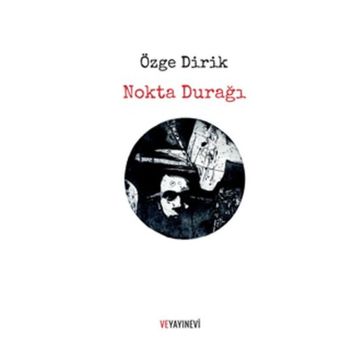 Nokta Durağı - Özge Dirik