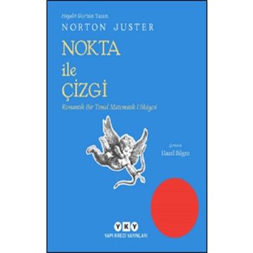 Nokta ile Çizgi - Norton Juster