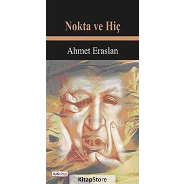 NOKTA VE HİÇ - AHMET ERASLAN