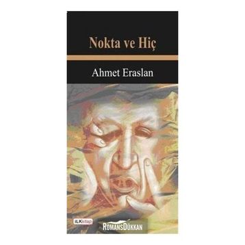 NOKTA VE HİÇ - AHMET ERASLAN