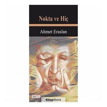 NOKTA VE HİÇ - AHMET ERASLAN