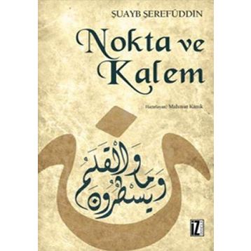 NOKTA VE KALEM - ŞUAYB ŞEREFUDDİN