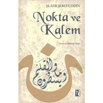 NOKTA VE KALEM - ŞUAYB ŞEREFUDDİN