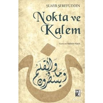 NOKTA VE KALEM - ŞUAYB ŞEREFUDDİN