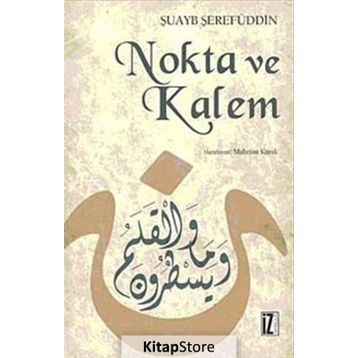 NOKTA VE KALEM - ŞUAYB ŞEREFUDDİN