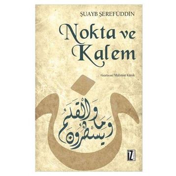 NOKTA VE KALEM - ŞUAYB ŞEREFUDDİN