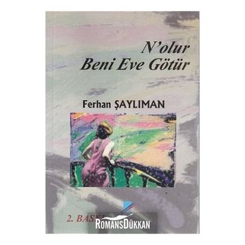 N’olur Beni Eve Götür - Ferhan Şaylıman