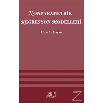 NONPARAMETRIK REGRESYON MODELLERI - EBRU ÇAĞLAYAN
