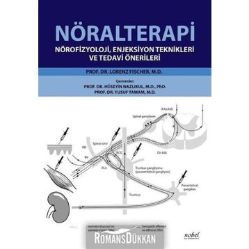 Nöralterapi-Nörofizyoloji Enjeksiyon Teknikleri ve Tedavi Önerileri - Nobel Tıp Kitabevleri