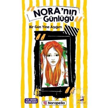 Nora'nın Günlüğü - Bir Gün Yine Aşığım - Norapella