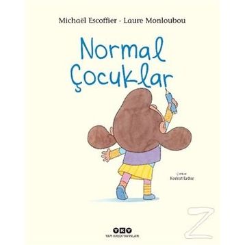 Normal Çocuklar-Michael Escoffier