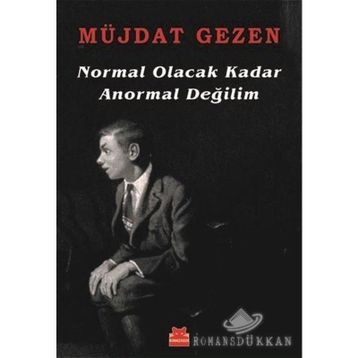 Normal Olacak Kadar Anormal Değilim - Müjdat Gezen