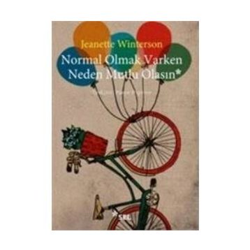 Normal Olmak Varken Neden Mutlu Olasın - Jeanette Winterson