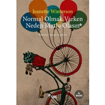 Normal Olmak Varken Neden Mutlu Olasın - Jeanette Winterson