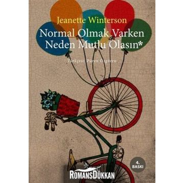 Normal Olmak Varken Neden Mutlu Olasın - Jeanette Winterson