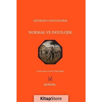 Normal ve Patolojik - Georges Canguilhem