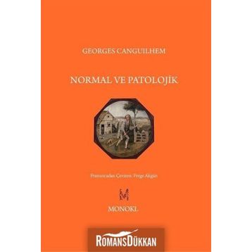 Normal ve Patolojik - Georges Canguilhem