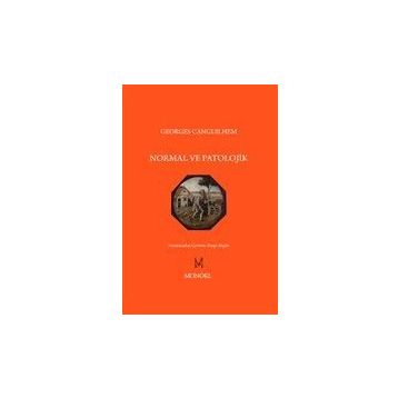 Normal ve Patolojik - Georges Canguilhem