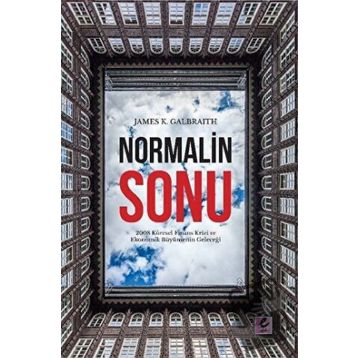 Normalin Sonu - James K. Galbraith - Efil Yayınevi