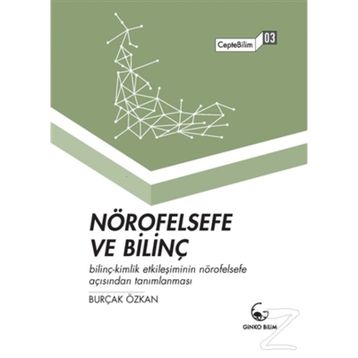 Nörofelsefe ve Bilinç-CepteBilim 03 Burçak Özkan
