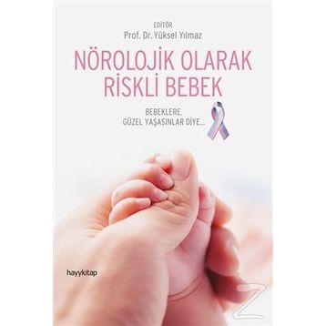 Nörolojik Olarak Riskli Bebek - Yüksel Yılmaz