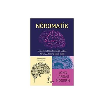 Nöromatik - John Lardas Modern