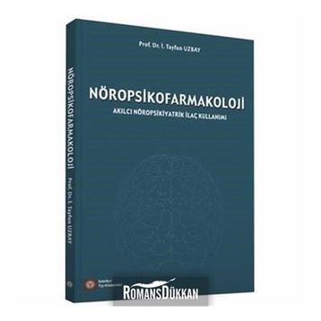 Nöropsikofarmakoloji - Prof. Dr. İ. Tayfun Uzbay