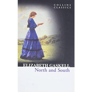 NORTH AND SOUTH (COLLINS CLASSICS) - ELIZABETH GASKELL