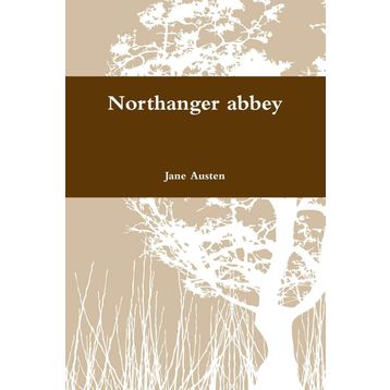 Northanger Abbey - Jane Austen