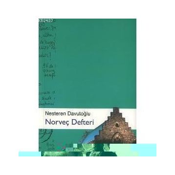 NORVEÇ DEFTERI - NESTEREN DAVUTOĞLU