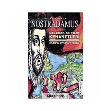 NOSTRADAMUS İSLAMIN AVRUPAYI İŞGALİ - PETER LEMESUIER