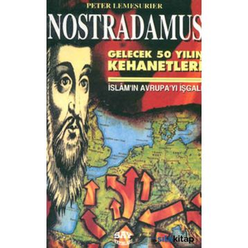 NOSTRADAMUS İSLAMIN AVRUPAYI İŞGALİ - PETER LEMESUIER