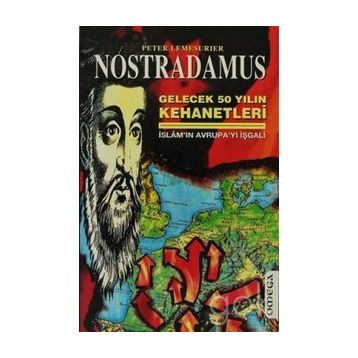 NOSTRADAMUS İSLAMIN AVRUPAYI İŞGALİ - PETER LEMESUIER