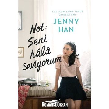 Not Seni Hala Seviyorum - Jenny Han