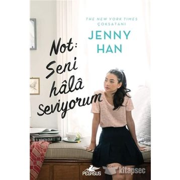 Not Seni Hala Seviyorum - Jenny Han