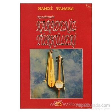 NOTALARIYLA KARADENIZ TÜRKÜLERİ - HAMDI TANSES