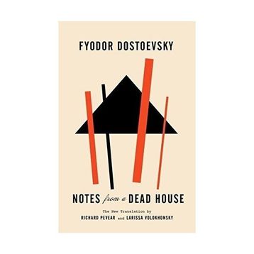 Notes From a Dead House - Fyodor Dostoevsky