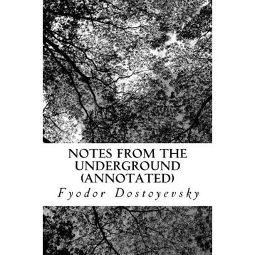 Notes from the Underground - Fyodor Mihayloviç Dostoyevski