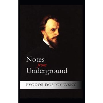 Notes from the Underground - Fyodor Mihayloviç Dostoyevski